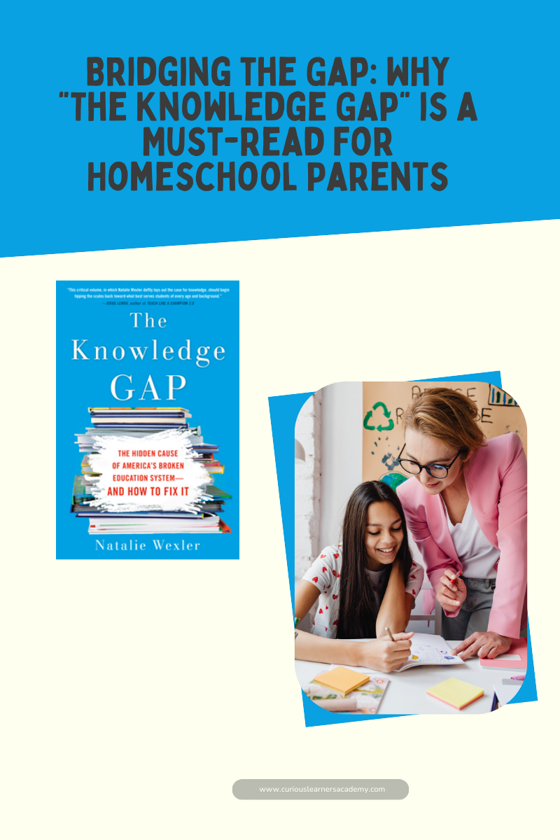 Bridging the Gap: Why "The Knowledge Gap" is a Must-Read for Homeschool Parents